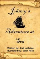 Johnny's Adventure at Sea 1628391022 Book Cover