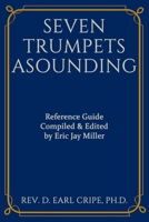 Seven Trumpets Asounding Reference Guide B08TJGK3W7 Book Cover