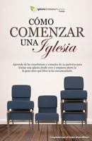 Cómo Comenzar Una Iglesia 1724991221 Book Cover