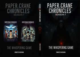 Paper Crane Chronicles: The Whispering Game, Season 1, Urban Fantasy Thriller and Science Fiction, 2 in 1 Book 1967595046 Book Cover
