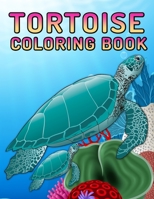 Tortoise Coloring Book: Fantastic Tortoise Coloring Book for Boys, Girls, Toddlers, Preschoolers, Kids 3-8, 6-8 (Tortoise Book) 1674478852 Book Cover