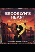 Brooklyn's Heart: Where 2 Worlds Collide B0GHL2MMYL Book Cover