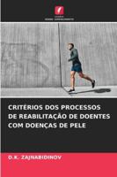 CRITÉRIOS DOS PROCESSOS DE REABILITAÇÃO DE DOENTES COM DOENÇAS DE PELE (Portuguese Edition) 3639649176 Book Cover