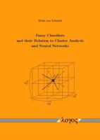 Fuzzy Classifiers and Their Relation to Cluster Analysis and Neural Networks 3832514635 Book Cover