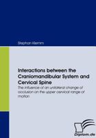 Interactions Between the Craniomandibular System and Cervical Spine 3836662027 Book Cover