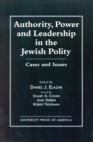 Authority, Power, and Leadership in the Jewish Community: Cases and Issues 0819181293 Book Cover