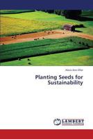 Planting Seeds for Sustainability 3659410152 Book Cover