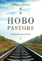 HOBO Pastors: Wisdom For Life on the Road 1965401627 Book Cover