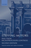 Stepping Motors and Their Microprocessor Controls 0198593856 Book Cover