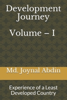 Development Journey: Experience of a Least Developed Country (Volume -) B08JDTNVBS Book Cover