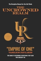 The Uncrowned Realm: Empire of One B0F4Q3GW65 Book Cover