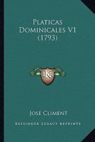 Platicas Dominicales V1 (1793) 1167013832 Book Cover