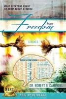 Freedom From Strokes: What Everyone Ought To Know About Strokes (Pool of Bethesda) 1496105540 Book Cover