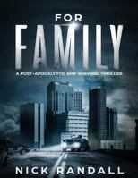 For Family: A Post Apocalyptic EMP Survival Thriller (The EMP Grid Down Series) 1719501823 Book Cover