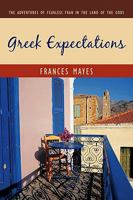 Greek Expectations: The Adventures of Fearless Fran in the Land of the Gods 1438934556 Book Cover