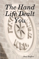 The Hand Life Dealt You 1970034025 Book Cover