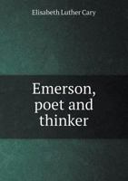 Emerson, poet and thinker 1163099104 Book Cover