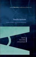 Health Systems, Health, Wealth and Societal Well-Being: Assessing the Case for Investing in Health Systems 0335244300 Book Cover