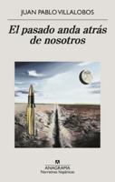 El pasado anda atrás de nosotros (Spanish Edition) 8433922262 Book Cover