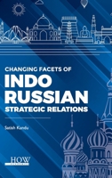 Changing Facets of Indo-Russian Strategic Relations B0CB91CGB8 Book Cover