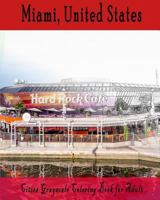 Cities Grayscale Coloring Book for Adult Miami, USA: Grayscale Coloring Book 1548132047 Book Cover