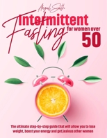 Intermittent Fasting For Women Over 50 1803124377 Book Cover