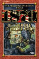 1879 Big Trouble in Little Soho : Akkadian Connection #1 1938869486 Book Cover