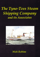 The Tyne-Tees Steam Shipping Company and Its Associates 1902953649 Book Cover