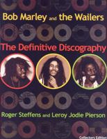 Bob Marley and the Wailers: The Definitive Discography 1579401201 Book Cover