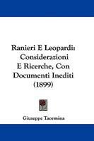 Ranieri E Leopardi: Considerazioni E Ricerche, Con Documenti Inediti - Primary Source Edition 1104371154 Book Cover