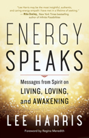 Energy Speaks 1608685950 Book Cover
