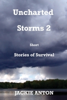 Uncharted Storms 1940834333 Book Cover