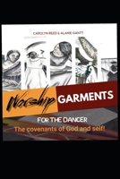Worship Garments For The Dancer B0CS2J4FF4 Book Cover