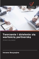 Tworzenie i dzielenie sie wartoscia partnerska (Polish Edition) 6209713793 Book Cover