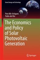 The Economics and Policy of Solar Photovoltaic Generation 3319296515 Book Cover