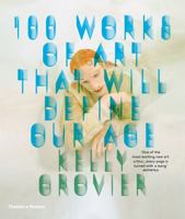 100 Works of Art That Will Define Our Age 050023907X Book Cover