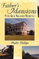 Father's Mansions: The Sea Island Edisto 1438900945 Book Cover