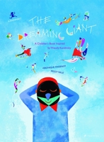 The Dreaming Giant: A Children's Book Inspired by Wassily Kandinsky 3791372793 Book Cover