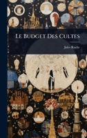 Le Budget Des Cultes (French Edition) 1024949885 Book Cover