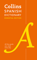 Spanish Essential Dictionary: All the words you need, every day (Collins Essential) 0008270732 Book Cover
