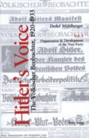Hitler's Voice: The Voelkischer Beobachter, 1920-1933- Vol. 1: Organisation & Development of the Nazi Party- Vol. 2: Nazi Ideology and 3906769720 Book Cover