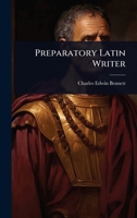 Preparatory Latin Writer 1023727315 Book Cover