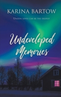 Undeveloped Memories 1509262903 Book Cover
