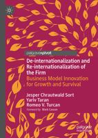 De-internationalization and Re-internationalization of the Firm: Business Model Innovation for Growth and Survival 3031817737 Book Cover