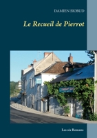 Le Recueil de Pierrot (French Edition) 2322252352 Book Cover