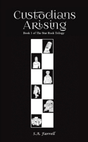 Custodians Arising 1035881187 Book Cover