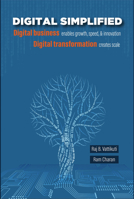 Digital Simplified: Digital business enables growth, speed, & innovationDigital transformation creates scale 1637610610 Book Cover