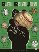 Baseball Research Journal (Brj), Volume 55 #1 1960819550 Book Cover