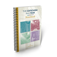 The Catechism in a Year Notebook 1954881568 Book Cover