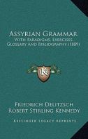 Assyrian grammar with paradigms, exercises, glossary and bibliography 9353893860 Book Cover
